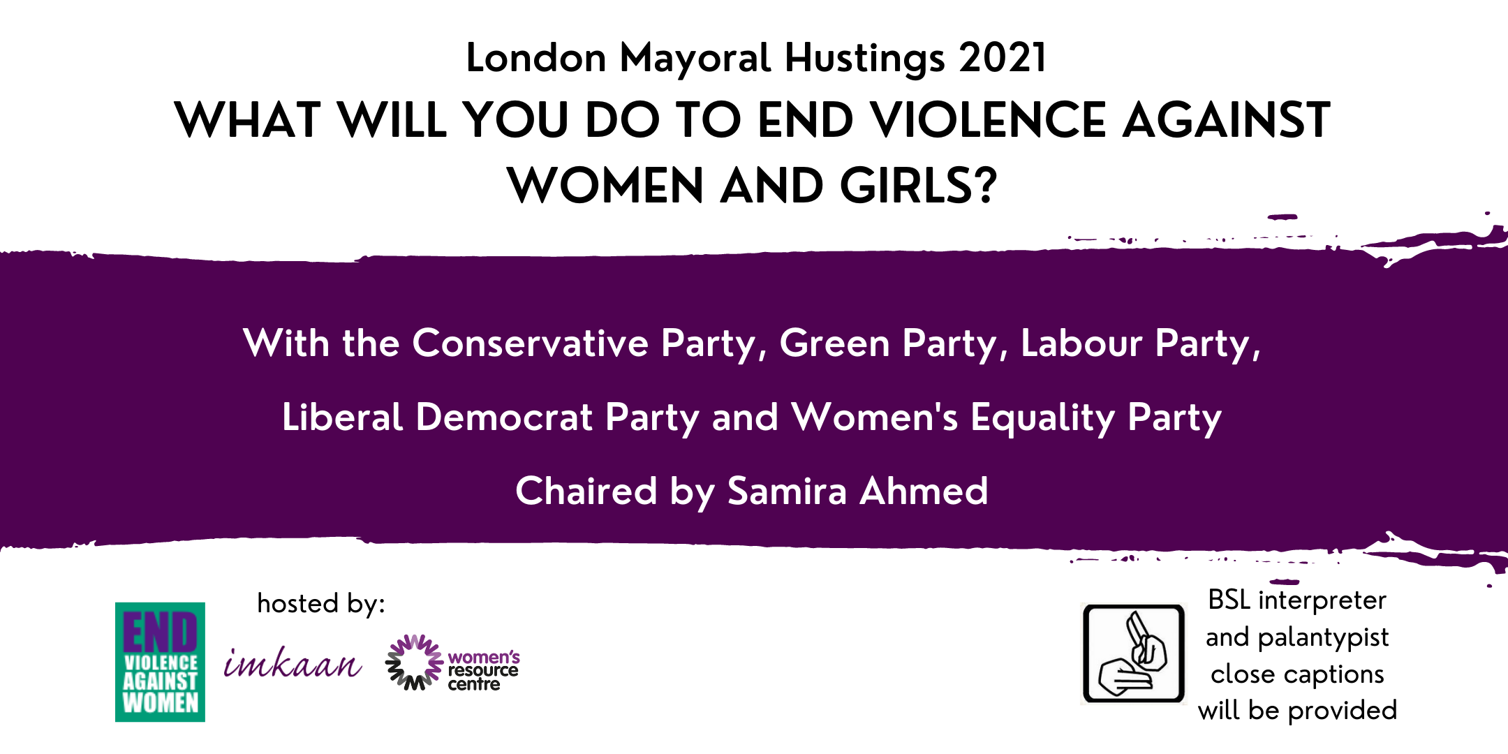 London Mayoral Hustings 2021- What Will You Do To End Violence Against Women And Girls?