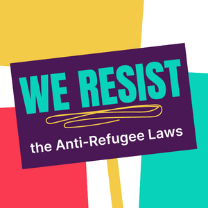 Placard that says 'we resist the anti-refugee laws'