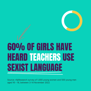 60% of girls have heard teachers use sexist language