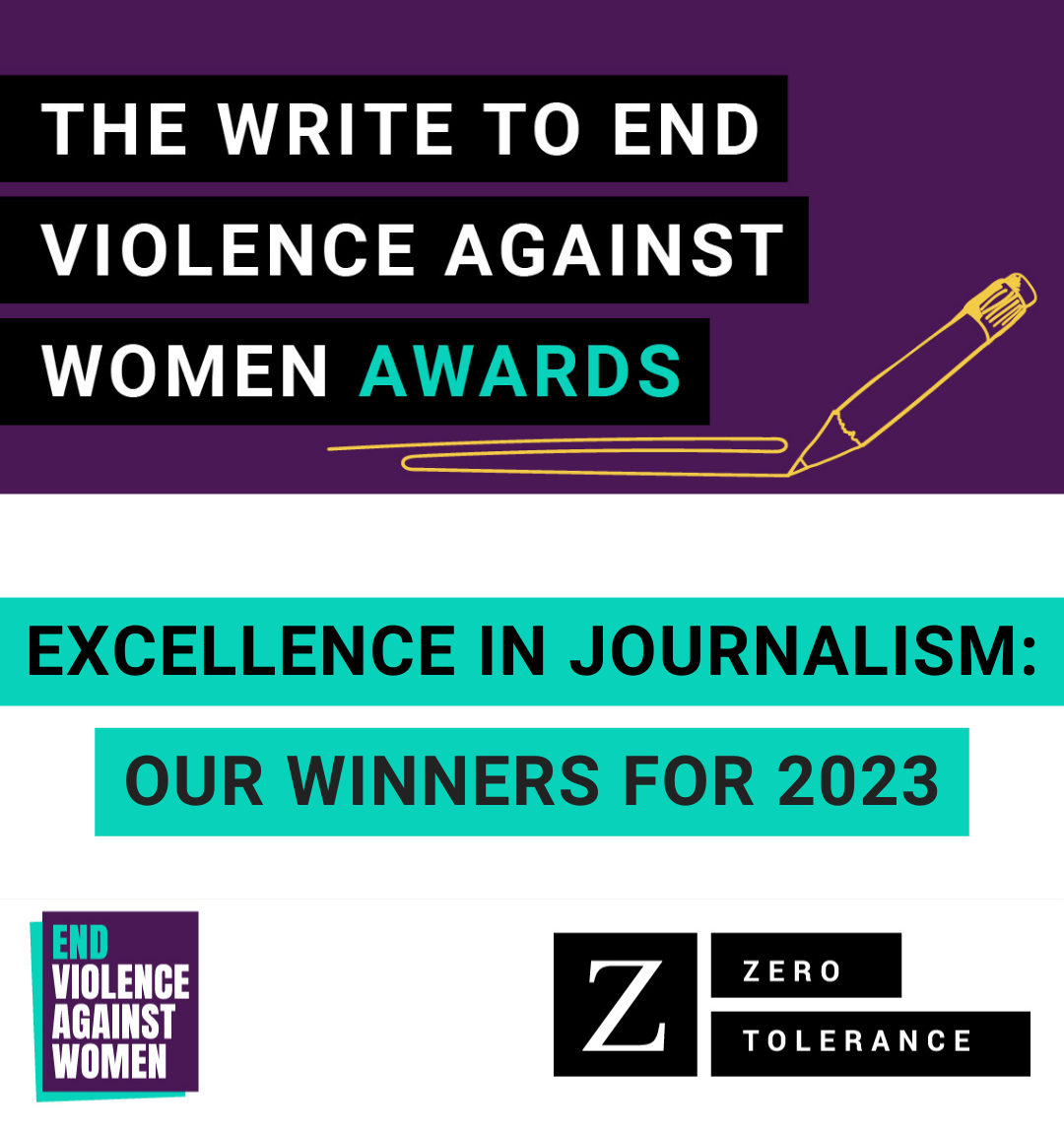 The Write to End Violence Against Women Awards. Excellence in journalism: our winners for 2023