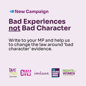 New campaign: Bad experiences NOT bad character! Write to your MP and help us to change the law around 'bad character' evidence