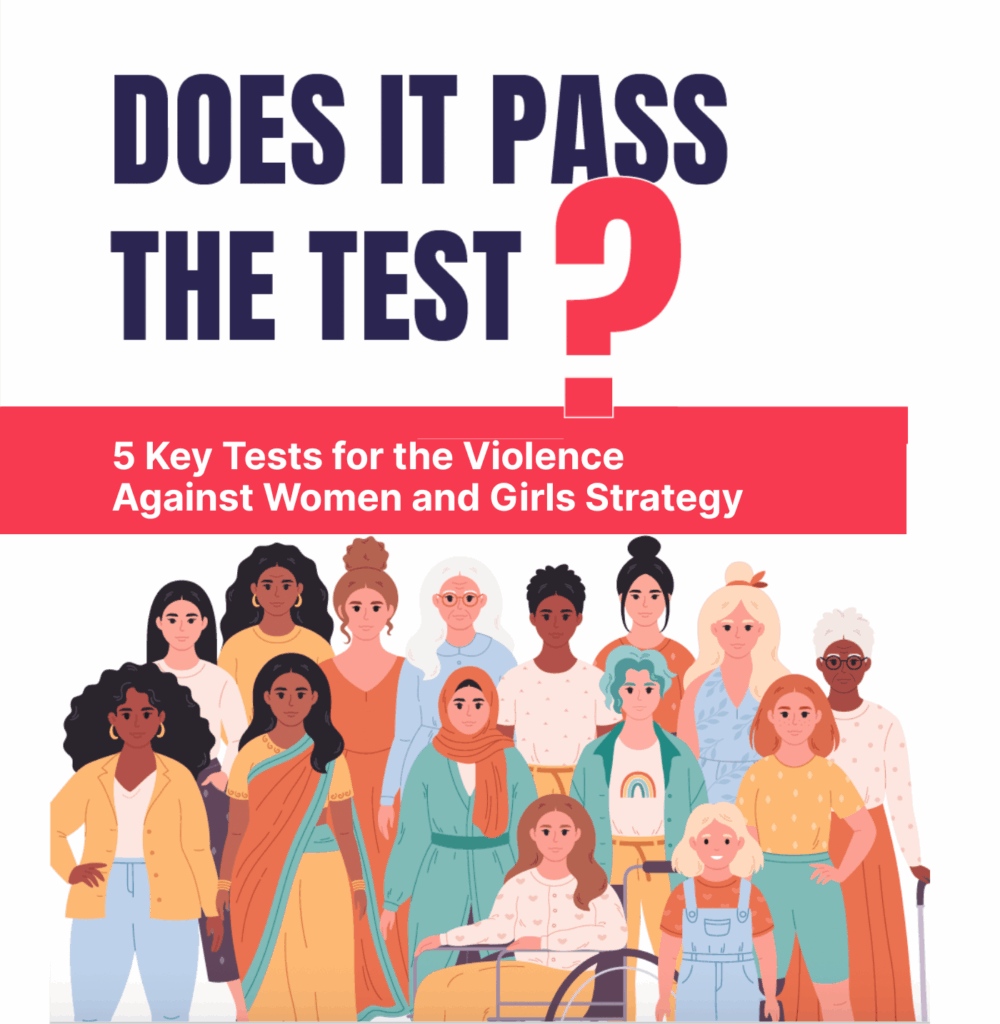 Does it pass the test? 5 Key Tests for the Violence Against Women and Girls Strategy. Illustrations of a diverse range of women