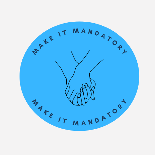Make it Mandatory